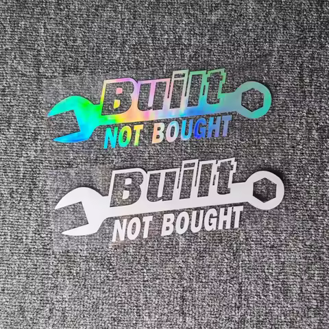 Car Stickers Built not Bought Funny Reflective Decals For Hood Trunk Bumper Windshield Window Motorc