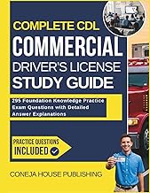 Complete CDL Commercial Driver's License Study Guide: 295 Foundation Knowledge Practice Exam Questio