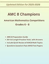 AMC 8 Champions American Mathematics Competitions(AMC 8) Practice book For Grades 6-8, With Study Gu