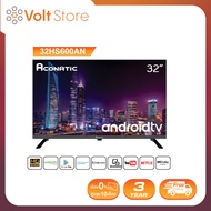 [2022 New Android TV] Aconatic LED Android TV HD แอลอีดี แอนดรอย ทีวี ขนาด 32 นิ้ว รุ่น 32HS600AN (ร