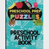 Preschool Prep Puzzles: Preschool Activity Book