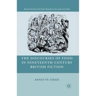 [100% Original Books] - The Discourses of Food in Nineteenth-Century British Fic by A. Cozzi (UK edi