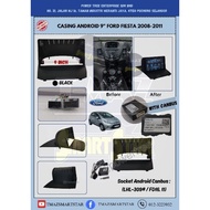 Android Player Casing 9" Ford Fiesta 2008-2011