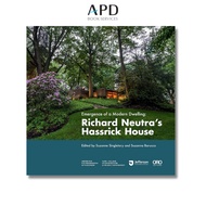 Emergence of a Modern Dwelling: Richard Neutra’s Hassrick House [ISBN 9781954081178]