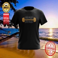 GYM NO PAIN NO GAIN DESIGN 7 COTTON Tshirt for ALL