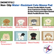 [MONEYFUL] Non-Slip Water-Resistant Cute Mouse Pad (Brown Poodle / White Poodle / Gray Schnauzer / S