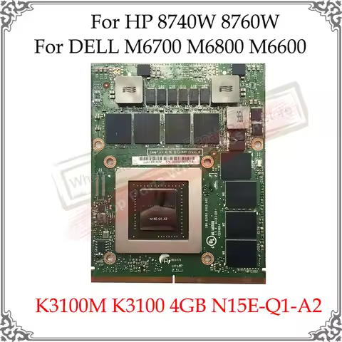 Original K3100M K3100 4G N15E-Q1-A2 Video Card For DELL M6700 M6800 M6600 For HP 8740W 8760W Display