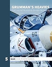 Grumman's Heavies: The A-6 Intruder & EA-6B Prowler (WARchive Photo Series, Band 5)