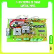 Autogate Control Board- IT 315 330MHZ DC Swing Panel (Suitable for OAE, DNOR, Italianor, E8, MTN, Eagle Swing Folding Au