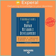 Foundations of Human Resource Development (2nd Edition) : Vol by Richard A. Swanson and Elwood F. Ho