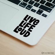 stiker live life loud - sticker music decal untuk laptop apple macbook - hitam