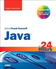 Sams Teach Yourself Java in 24 Hours (Covering Java 7 and Android), 6/e (Paperback)