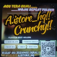 A.ISTORE_HQ CRUNCHYACU TRY SAKLI.....WOJIK REPEAT.....