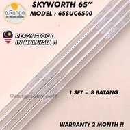 65SUC6500  SKYWORTH 65" LED TV BACKLIGHT (LAMPU TV) SKYWORTH 65 INCH LED TV BACKLIGHT