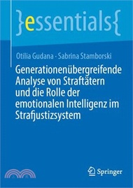 Generationenübergreifende Analyse Von Straftätern Und Die Rolle Der Emotionalen Intelligenz Im Strafjustizsystem