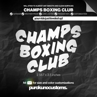 CHAMPS BOXING CLUB Cutout Sticker Decal for Motorcycle, Car, and Bike | PUROKUNO CUSTOMS