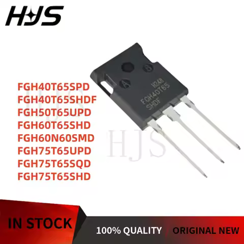 10Pcs FGH40T65SPD FGH75T65UPD FGH75T65SQD FGH40T65SHDF FGH60T65SHD FGH60N60SMD FGH50T65UPD FGH75T65S