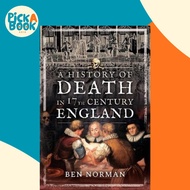 [100% Original Books] - A History of Death in 17th Century England by Ben Norman (UK edition, paperb