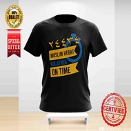 ٢٤٤٣٤ 24434 MUSLIM HEBAT SOLATNYA ON TIME DESIGN 9 TSHIRT ROUND NECK FOR ALL