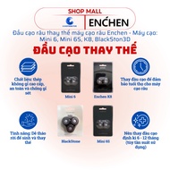 [FIRE] Enchen Mini 6, Mini 6S, K8, BlackStone replacement shaving heads - Genuine products