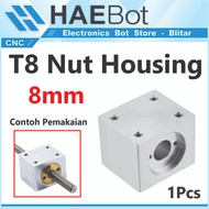 [HAEBOT] T8 Nut Housing Holder Bracket Housing Nut Lead Screw 8mm 6mm Mount 3D Printer CNC Aluminum 