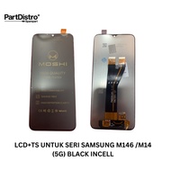 LCD+TS FOR SAMSUNG M146 SERIES /M14 (5G) BLACK INCELL