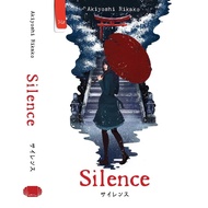 Fiction Novel | Silence - Aisyoshi Rikako