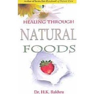Healing Through Natural Foods A7