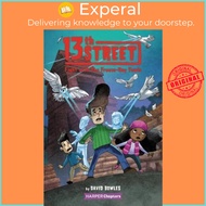 13th Street #6: Fight with the Freeze-Ray Fowls by David Bowles (US edition, paperback)