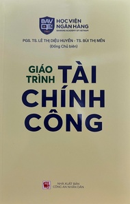 Giáo Trình Tài Chính Công - PGS. TS. Lê Thị Diệu Huyền (HVNN)