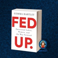Fed Up: Emotional Labor, Women, and the Way Forward