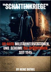 "Schattenkriege US-NATO" Heinz Duthel