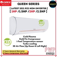 [Installation] Gree Queen Series R32 Non Inverter 2021 Model Air Conditioner 1HP, 1.5HP, 2.0HP &amp; 2.5HP Cold Plasma with (1-3 Days) KL Selangor Only