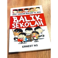 Balik Sekolah Bro Jangan Macam Itu Bro Comic Book By Ernest Ng