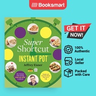 Super Shortcut Instant Pot - Paperback - English - 9780316485234