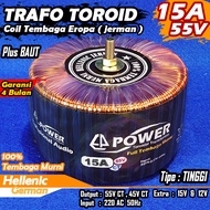 Trafo Toroid | Trafo Donat CT 55V 45V 15A (MURNI) Full Tembaga Murni Hellenic jerman