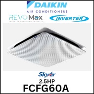 DAIKIN 2.5HP R32 PREMIUM REVO MAX INVERTER CEILING CASSETTE AIRCOND FCFG60AV1MF