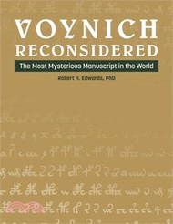 65.Voynich Reconsidered: The Most Mysterious Manuscript in the World