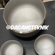 Cap / Dop / Tutup pipa 2 1/2 inch SS 304 SCH 40 Seamless