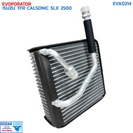 คอยล์เย็น อีซูซุ ทีเอฟอาร์ คาร์โซนิค SLX 2500 EVA0214 EVAPORATOR ISUZU TFR CALSONIC SLX 2500 ตู้แอร์