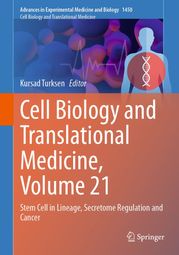 Cell Biology and Translational Medicine, Volume 21 Kursad Turksen