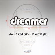 Dreamer Vinyl Car Sticker Kereta Motor Waterproof Car Laptop Helmet Vinyl Decal
