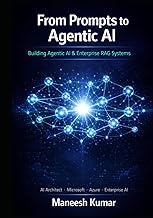 From Prompts to Agentic AI: Building Agentic AI & Enterprise RAG Systems