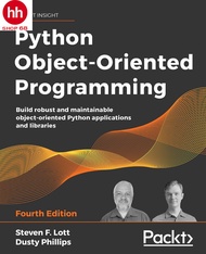 Python Object-Oriented Programming: Build robust and maintainable object-oriented Python application