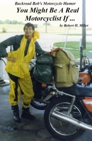 Motorcycle Road Trips (Vol. 5) Motorcycle Humor Robert Miller
