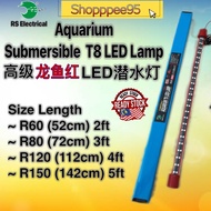 Aquarium Submersible T8 6500k LED Lamp For Arowana 2Ft To 5Ft Available (Ready Stock)