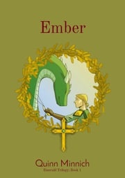 Ember: Emerald Trilogy Quinn Minnich
