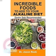 Incredible foods to add to your alkaline diet: Doctor Sebi recommended | Cookbooks ( PDF / EPUB )