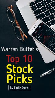 Warren Buffet's Top 10 Stock Picks Emily Davis