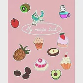 My Recipe Book: Blank Cookbook to Collect Your Best Recipes. 7.5" x 9.25", 150 Pages of Your Favorites Recipes